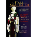 The Stars of the Magdalene: Extended Chapter From The Secret Dossier of a Knight Templar of the Sangreal