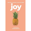 Joy: More Than an Emotion, a Fruit of the Spirit