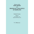 Abstracts of the Debt Books of the Provincial Land Office of Maryland. Frederick County, Volume I: Calvert Papers, 1750; Liber 22: 1753, 1754, 1755