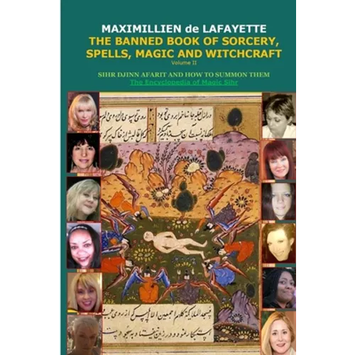 Volume II. THE BANNED BOOK OF SORCERY, SPELLS, MAGIC AND WITCHCRAFT