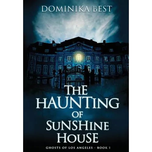 The Haunting of Sunshine House