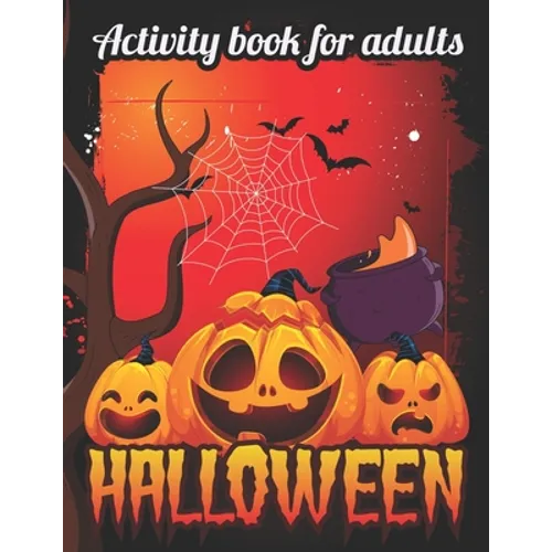 Halloween activity books for Adults: halloween adult coloring books and activity books Coloring, Dot To Dot, Mazes, Word Search and more Cute witches,