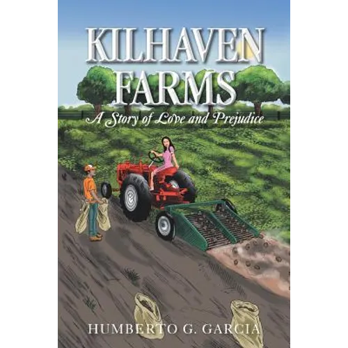 Kilhaven Farms: A Story of Love and Prejudice