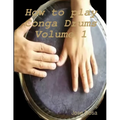 How to play Conga Drums Vol. 1 (Beginners)