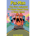 Pac-Man (hardback): The First Animated TV Show Based Upon a Video Game