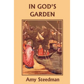 In God's Garden (Yesterday's Classics)
