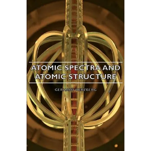 Atomic Spectra and Atomic Structure