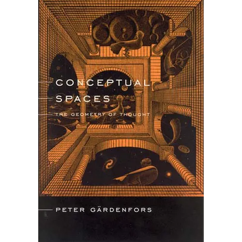 Conceptual Spaces: The Geometry of Thought