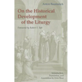 On the Historical Development of the Liturgy