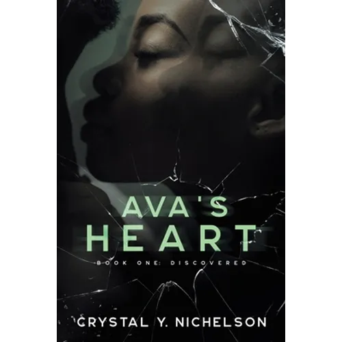 Ava's Heart: Book One: Discovered