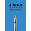 Murder of the Honest Broker