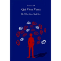Qui Vivra Verra: He Who Lives Shall See