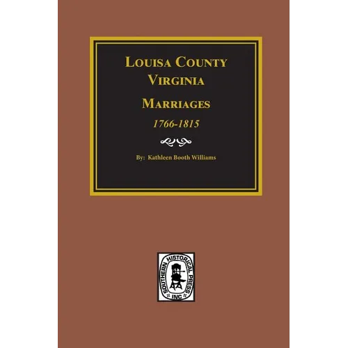 Louisa County, Virginia 1766-1815, Marriages of.