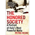 The Honored Society: A Portrait of Italy's Most Powerful Mafia