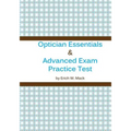 Optician Essentials and Advanced Exam Practice Test