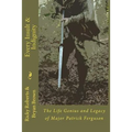 Every Insult and Indignity: The Life Genius and Legacy of Major Patrick Ferguson