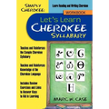 Simply Cherokee: Let's Learn Cherokee: Syllabary