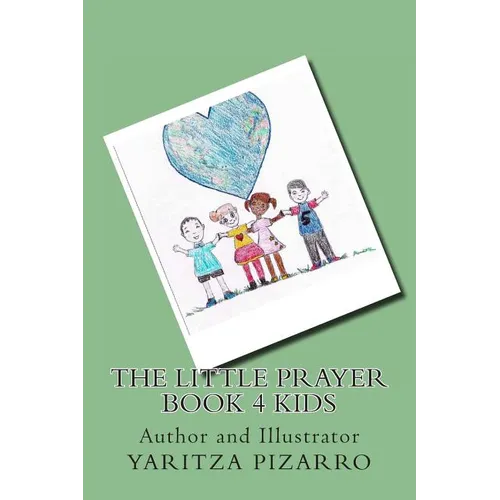 The Little Prayer Book 4 Kids