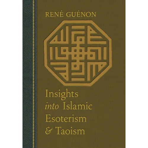 Insights into Islamic Esoterism and Taoism