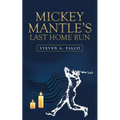 Mickey Mantle's Last Home Run