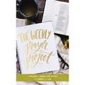 The Weekly Prayer Project: A Challenge to Journal, Pray, Reflect, and Connect with God