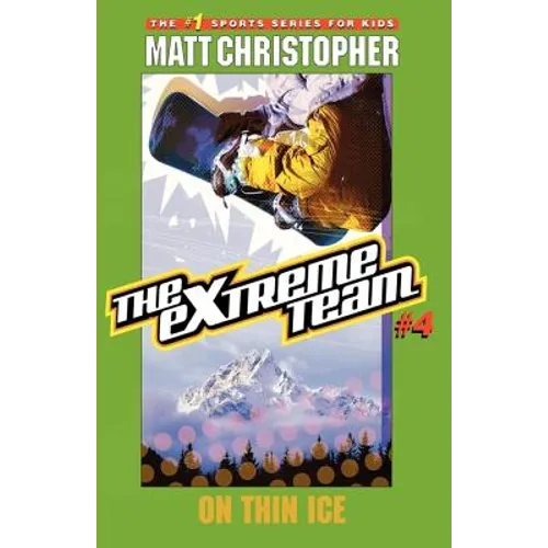 The Extreme Team #4: On Thin Ice