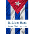 The Mojito Hustle
