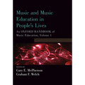 Music and Music Education in People's Lives: An Oxford Handbook of Music Education, Volume 1