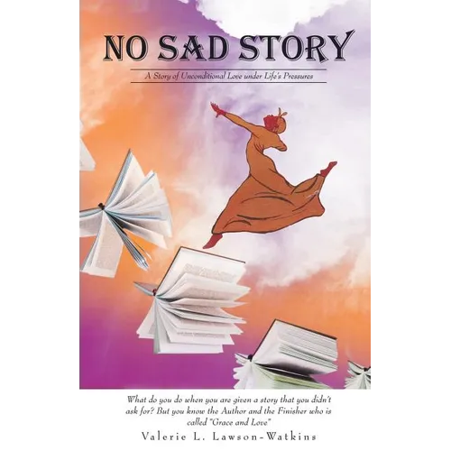 "No Sad Story"