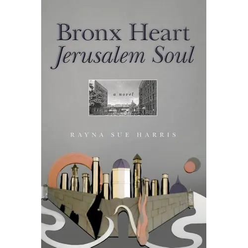 Bronx Heart Jerusalem Soul