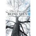 The Fear of Being Seen