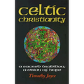 Celtic Christianity: A Sacred Tradition, a Vision of Hope