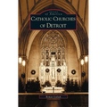 Catholic Churches of Detroit