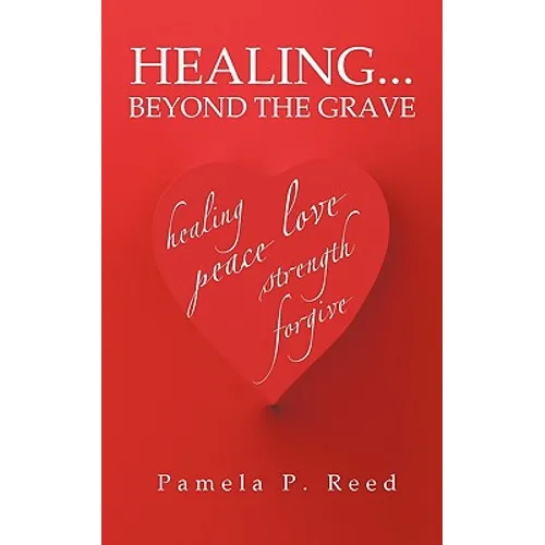 Healing... Beyond the Grave