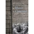 Meaning and Interpretation of Music in Cinema