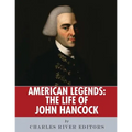 American Legends: The Life of John Hancock