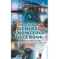 The Greatest General Knowledge Quiz Book