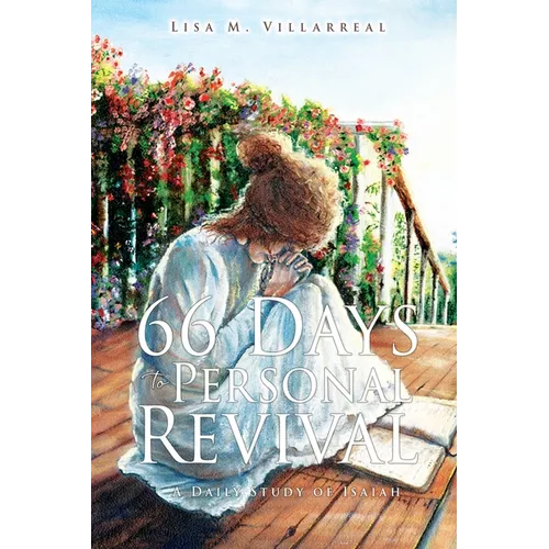 66 Days to Personal Revival: A Daily Study of Isaiah