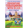 Dogs n Dracula: A Road Trip Through Romania