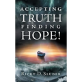 Accepting Truth, Finding Hope!
