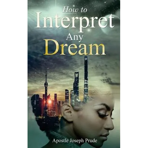 How to interpret any dream