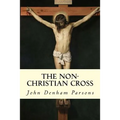 The Non-Christian Cross