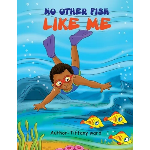 No other fish like me !