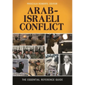 Arab-Israeli Conflict: The Essential Reference Guide