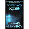 Sorrow's Drive: A Quartet