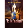 It Is Finished: One of The Best Books to Read To Help You Get Closer To God