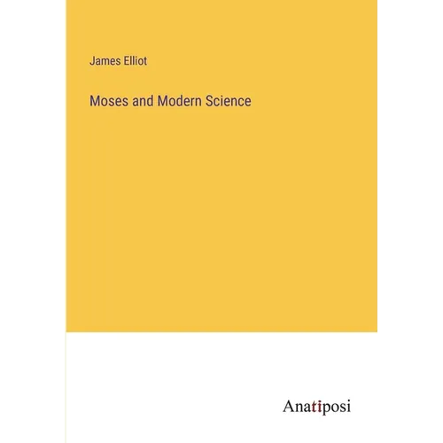 Moses and Modern Science
