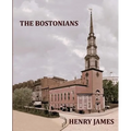 THE BOSTONIANS HENRY JAMES Large Print: Large Print