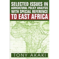 Selected Issues In Agricultural Policy Analysis With Special Reference To East Africa
