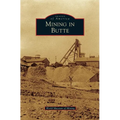 Mining in Butte